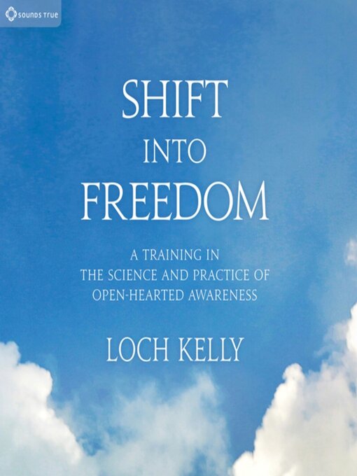 Title details for Shift into Freedom by Loch Kelly - Wait list